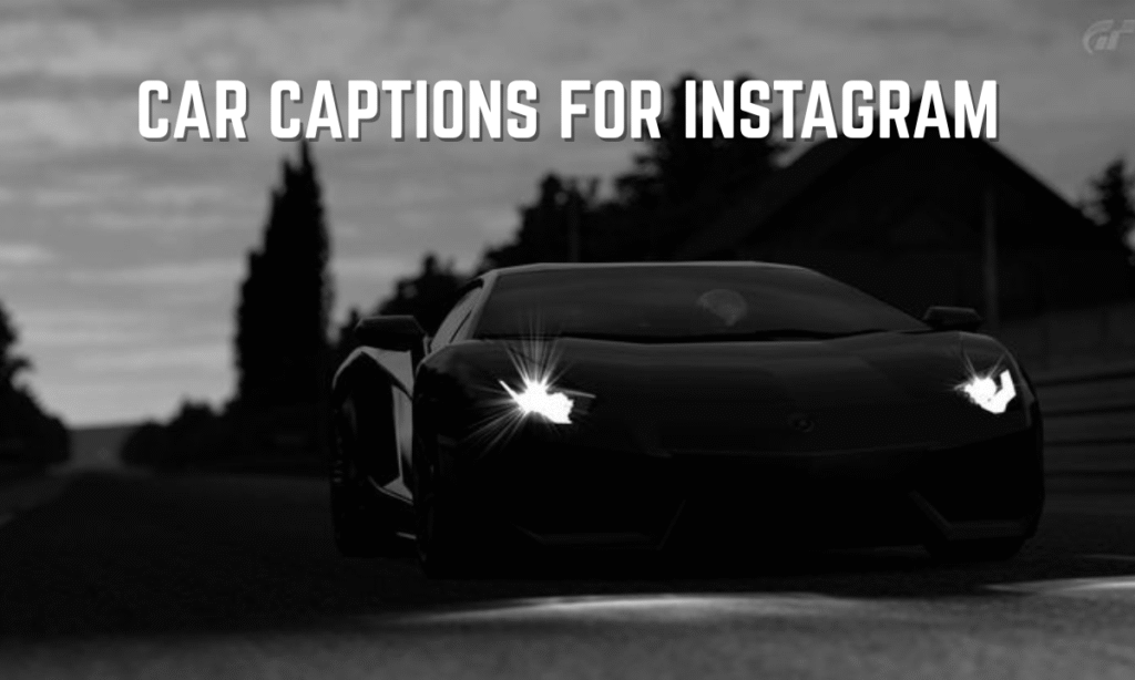 car captions for instagram