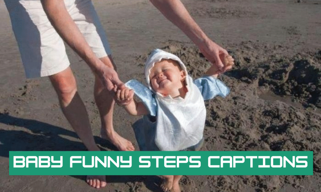 funny caption for baby on the move