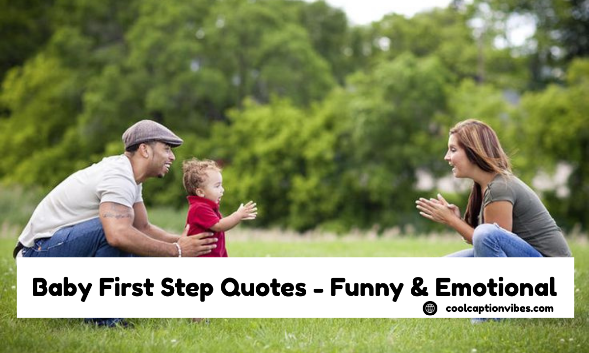 baby first step quotes
