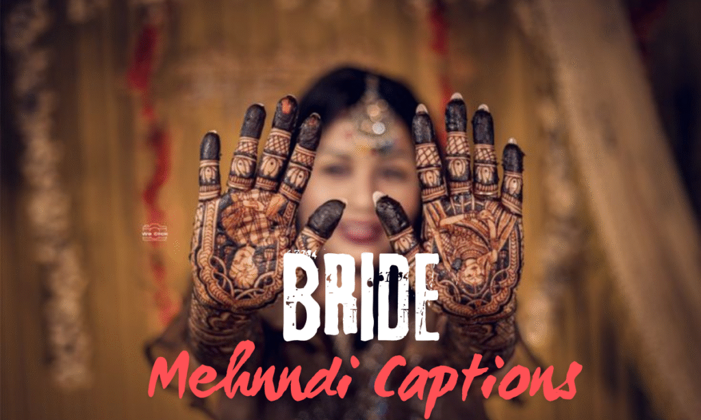mehndi captions for bride