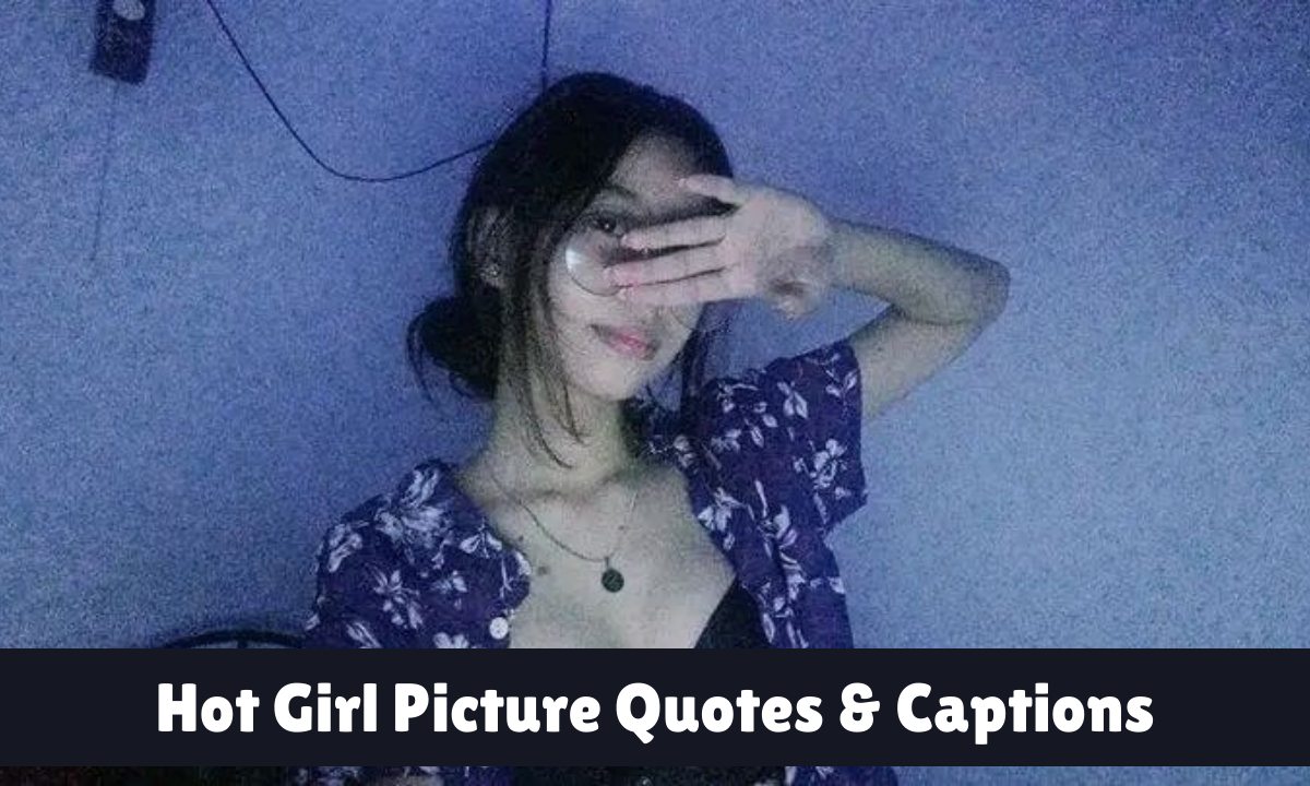 hot girl picture quotes