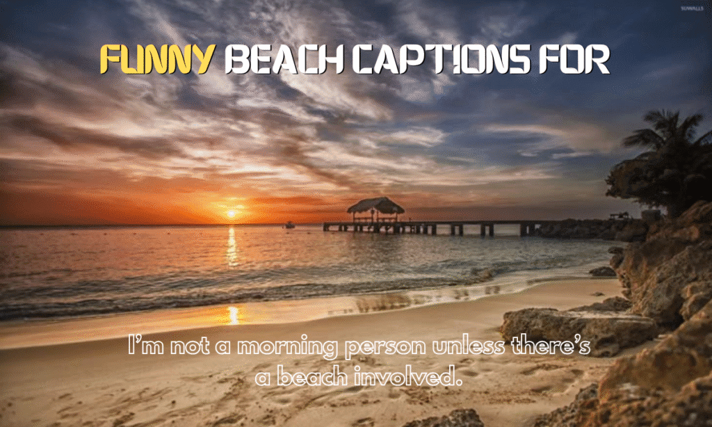 funny beach captions