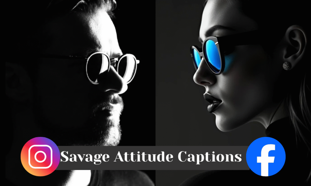 savage attitude captions