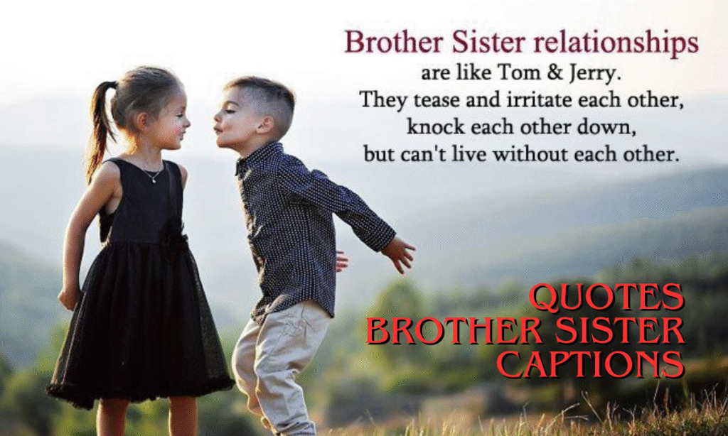 funny brother sister captions for instagram