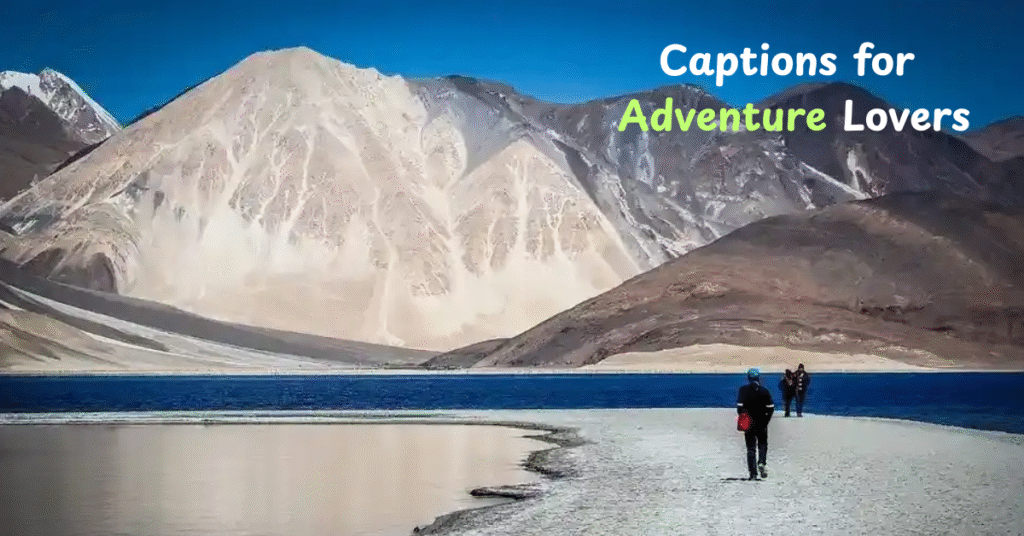 Captions for Adventure Lovers
