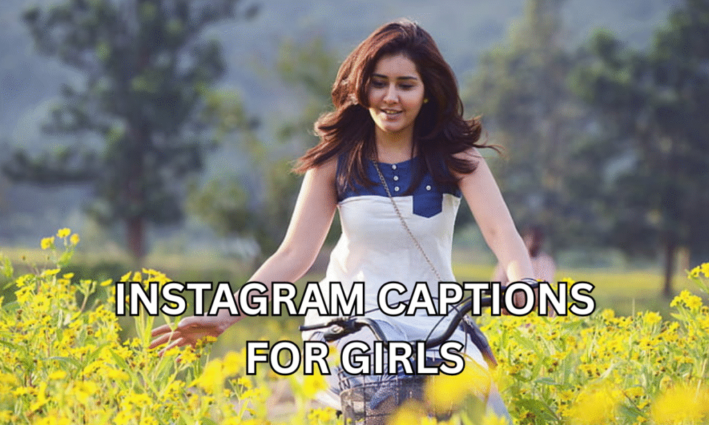 instagram captions for girls