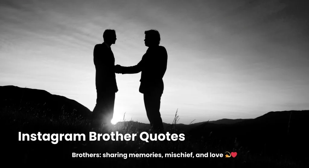 instagram brother quotes