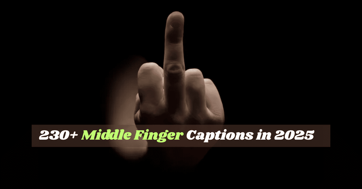 Middle Finger Captions