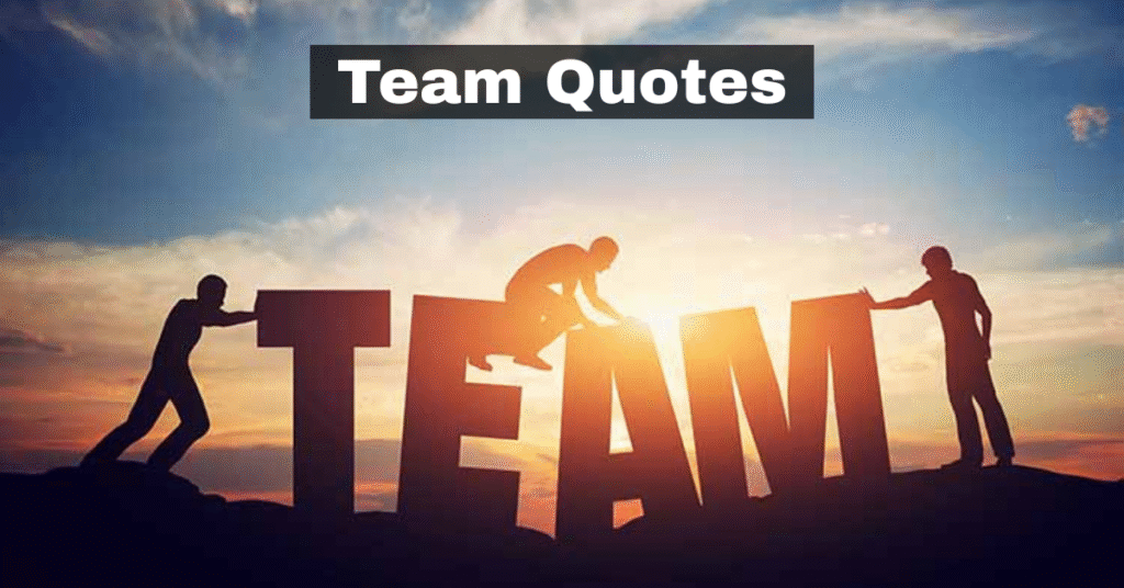 Team Quotes