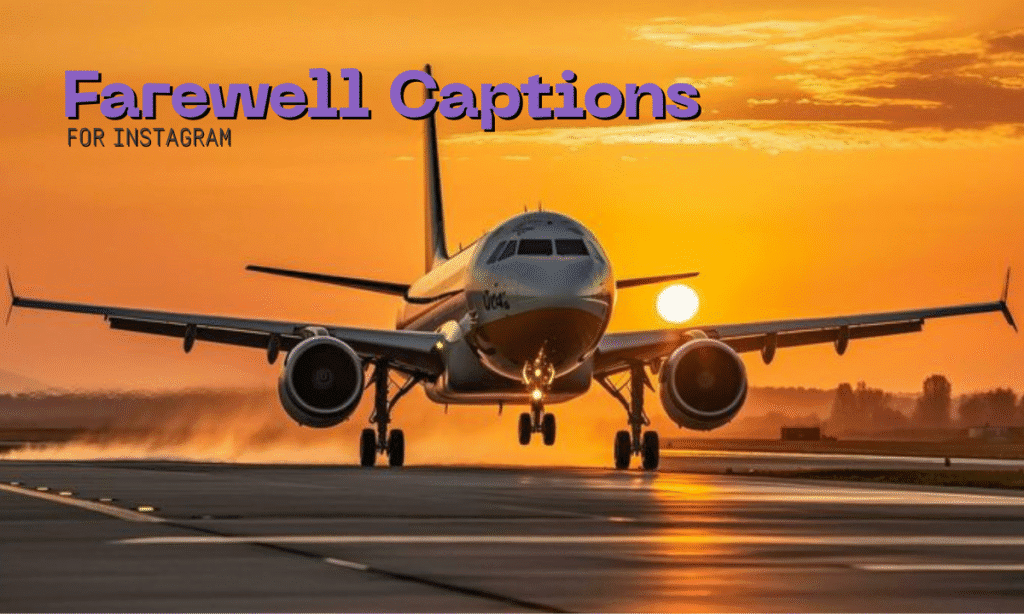 farewell captions for Instagram