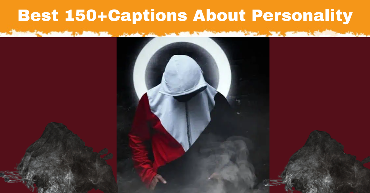 Captions About Personality