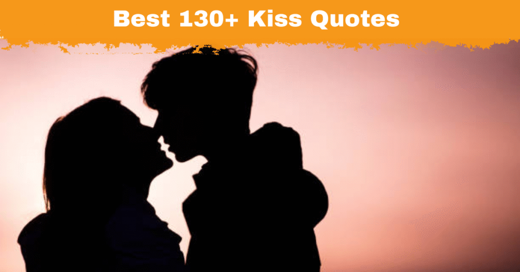 Kiss Quotes