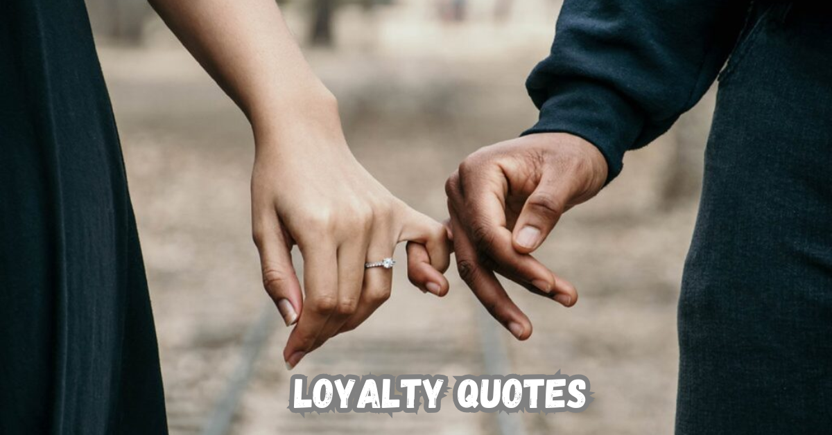 Loyalty Quotes
