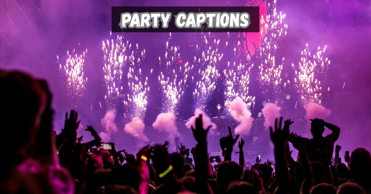 Party Captions