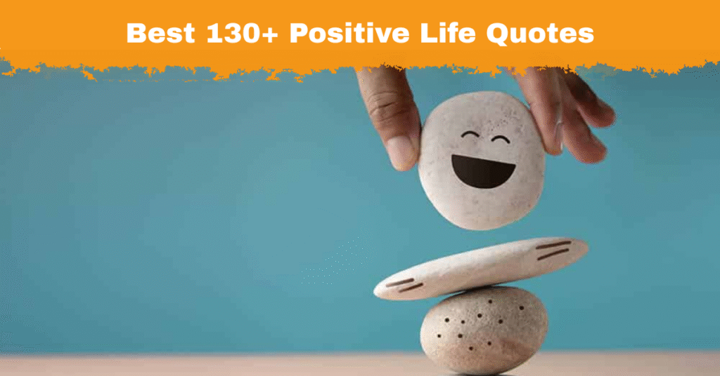Positive Life Quotes