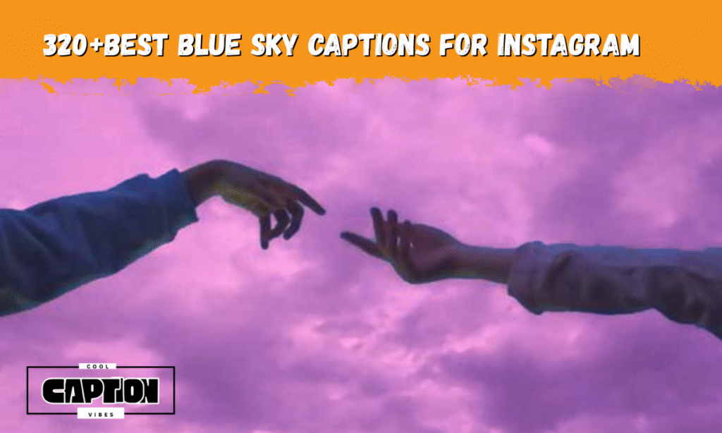 blue sky captions for instagram