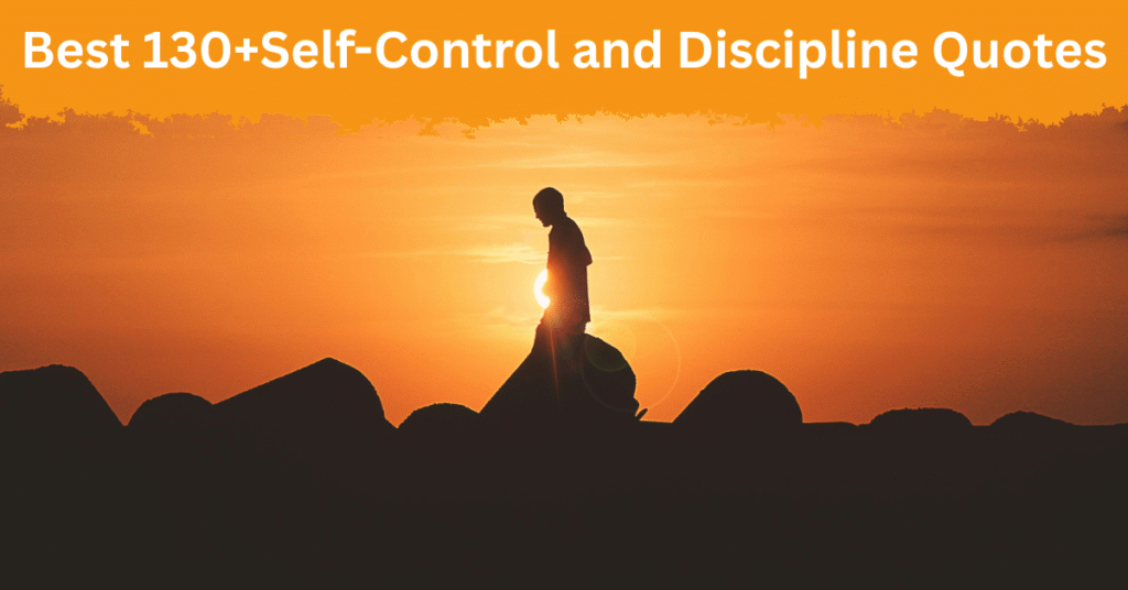 Self-Control and Discipline Quotes