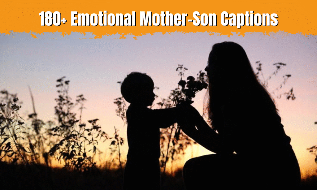 Mother-Son Captions