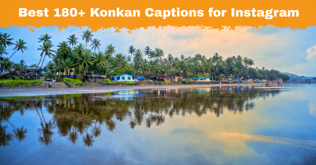 Best 180+ Konkan Captions for Instagram That Capture Coastal Magic