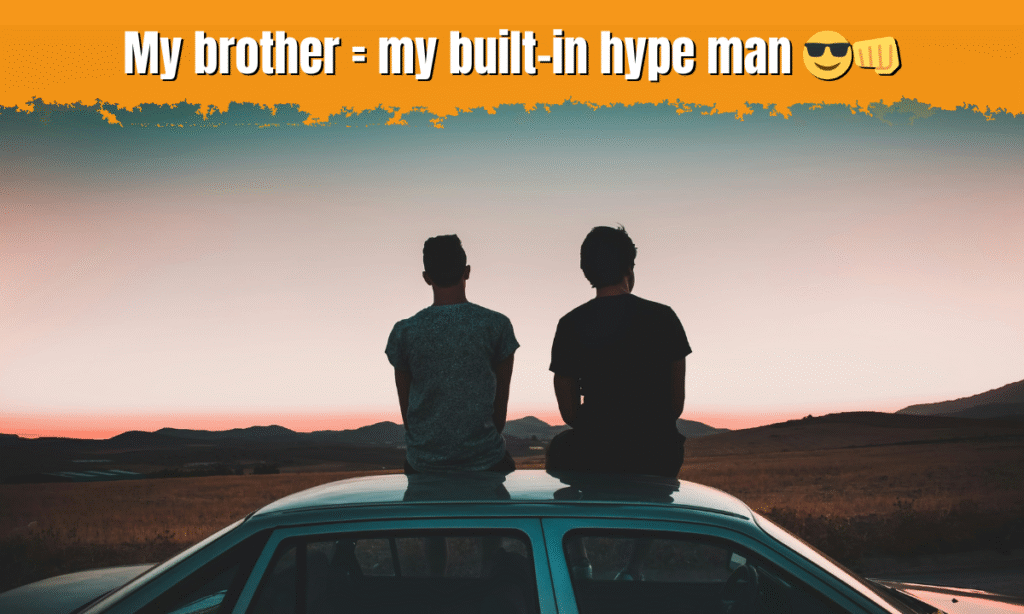 best attitude brothers captions