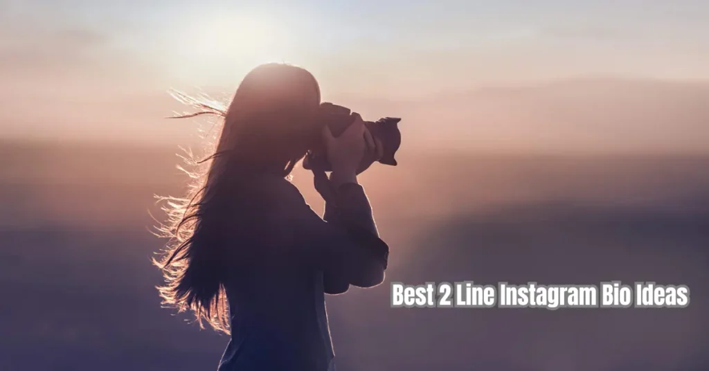 Best 2 Line Instagram Bio Ideas