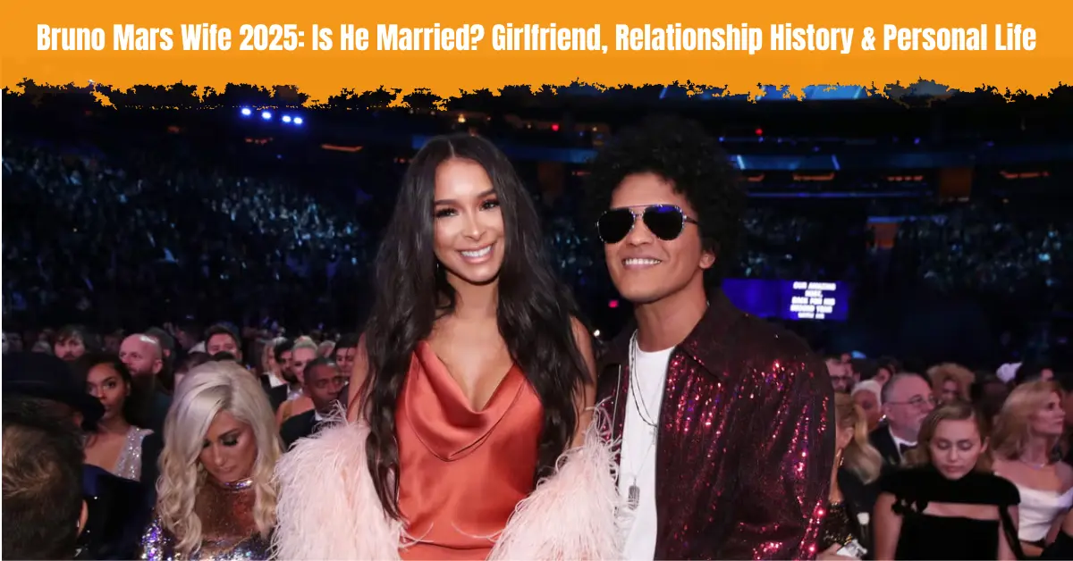 Bruno Mars Wife 2025: Is He Married? Girlfriend, Relationship History & Personal Life