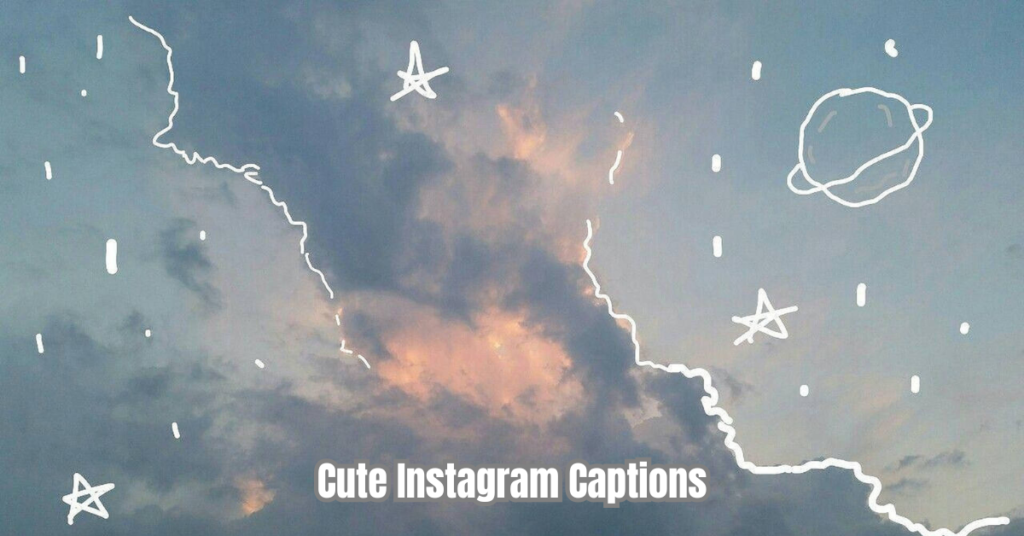 Cute Instagram Captions