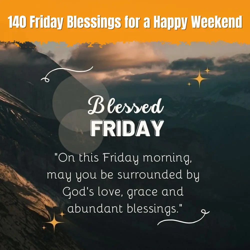 140 Friday Blessings for a Happy Weekend – Cute Pics (2026)