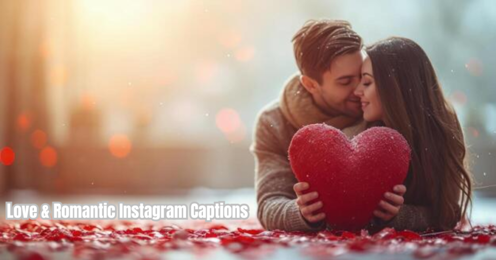 Love Instagram Captions
