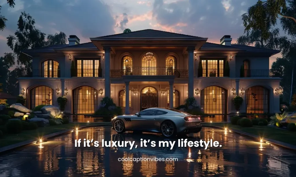 luxurry lifestyle millionaire captions for instagram