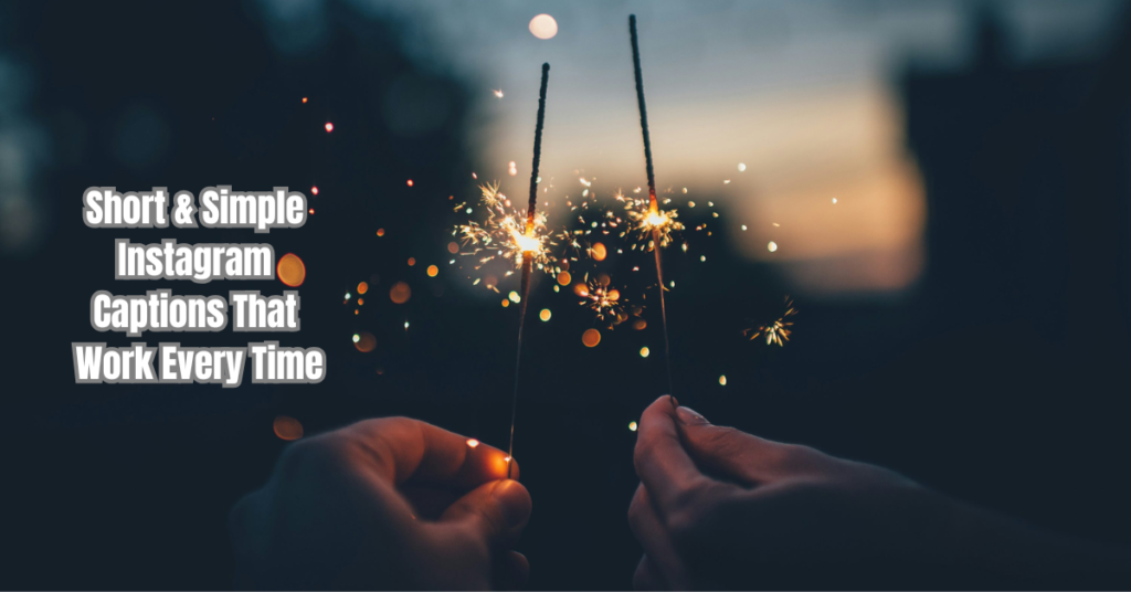 Short Instagram Captions